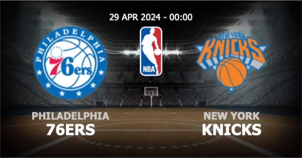 betflik 93 วิเคราะห์ NBA ฟิลาเดลเฟีย 76เซอร์ส vs นิวยอร์ก นิคส์ วันจันทร์ที่ 29 เมษายน 2567