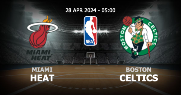 บอลสดตอนนี้ วิเคราะห์ NBA ไมอามี ฮีต vs บอสตัน เซลติคส์ วันอาทิตย์ที่ 28 เมษายน 2567